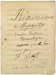 Franz Liszt: Réminiscences des Huguenots, 1836